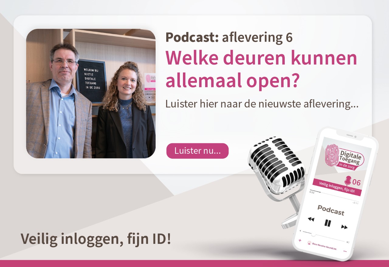 Podcastaflevering 6 - Digitale Toegang in de Zorg 