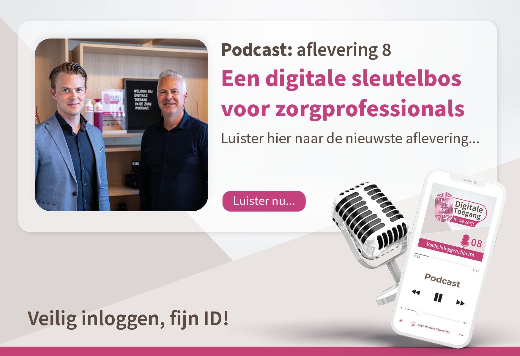 Podcastaflevering 8 - Digitale Toegang in de Zorg 
