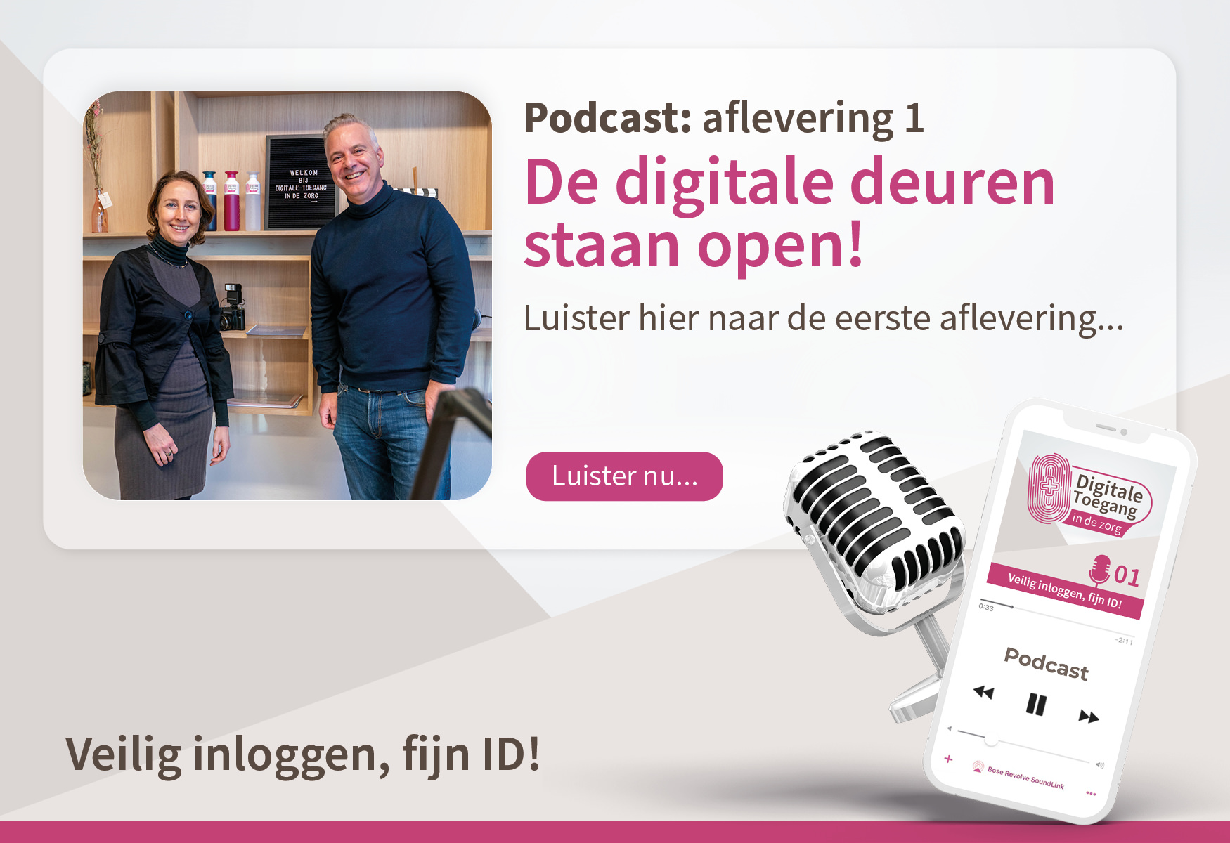 Podcastaflevering 1 - Digitale Toegang in de Zorg 